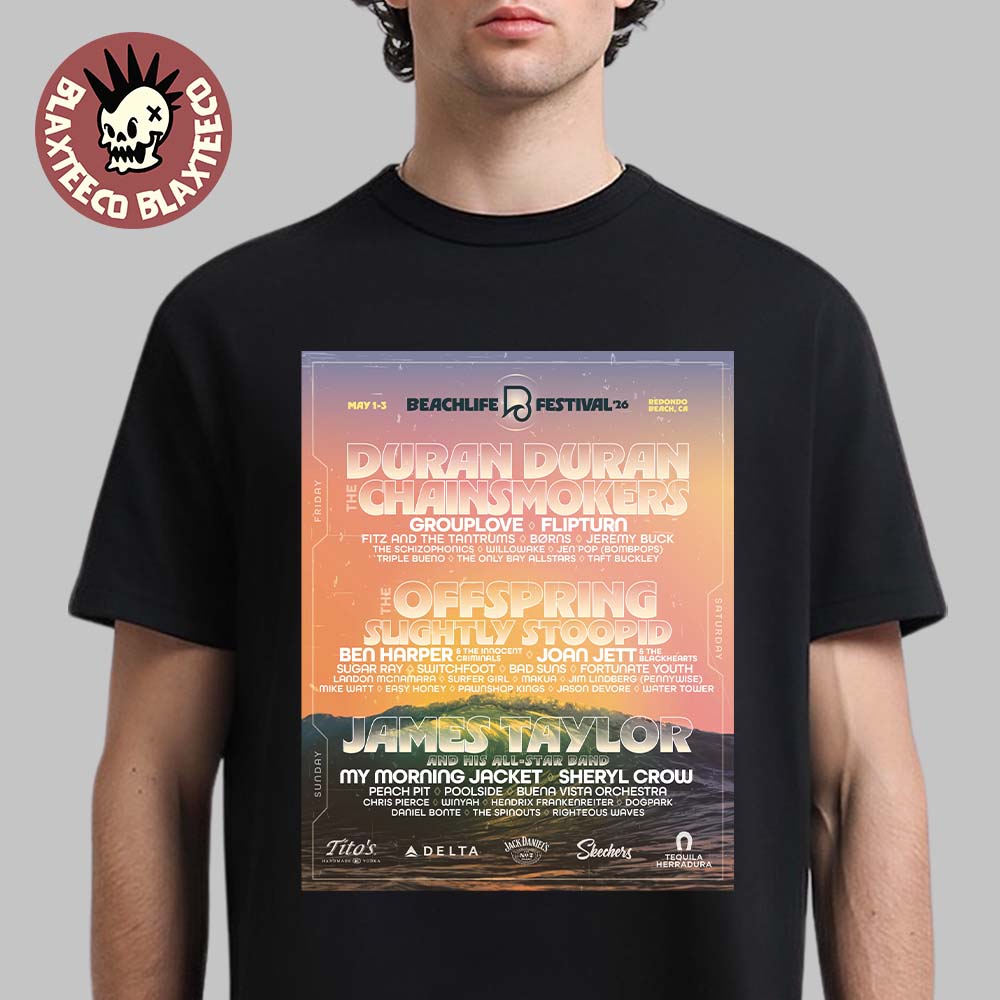 Beachlife Festival 2026 Full Lineup In Redondo Beach California From May 1 To 3 2026 T-Shirt