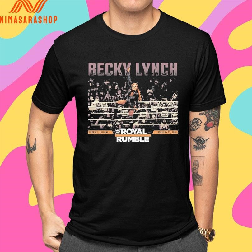 Becky Lynch Royal Rumble Phoenix Arizona January 27 2019 Shirts