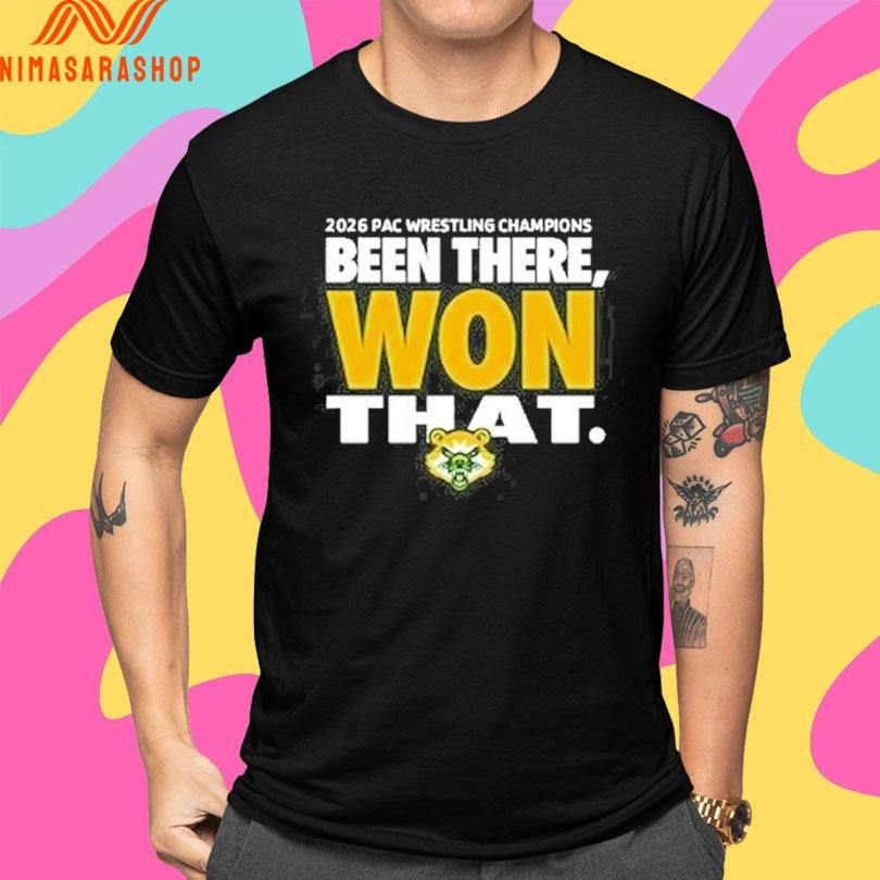Been There Won That 2026 Pac Wrestling Champions Shirts