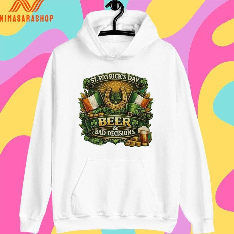 Beer And Bad Decisions St Patrick’s Day Shirts
