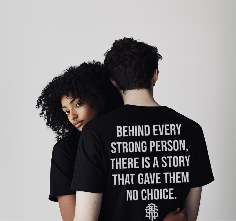 Behind Every Strong Person T-shirt Hoodie, Sweatshirt | UrbanDripWear.com