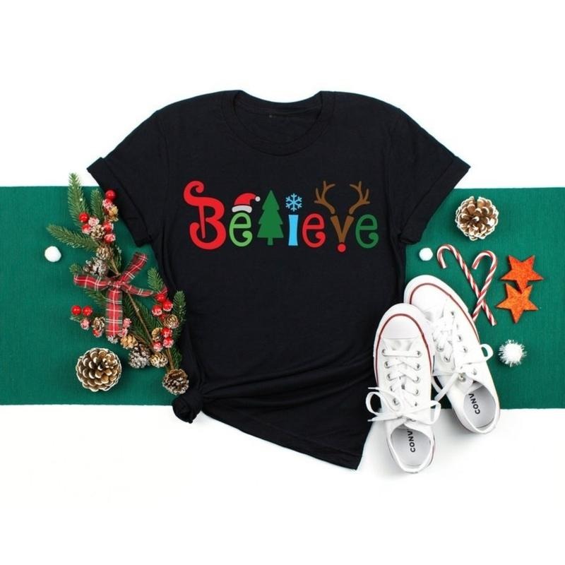 Believe Christmas Shirt, Christmas T-shirt, Christmas Family Shirt,Believe Shirt,Christmas Gift, Holiday Gift.Christmas...