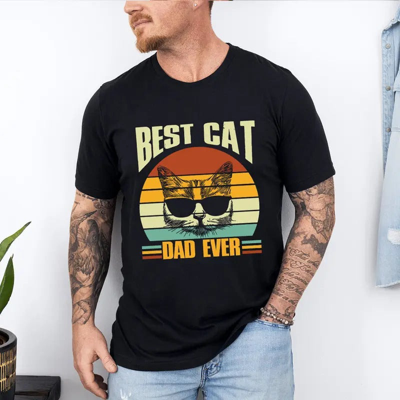 Best Cat Dad Ever Shirt, Cat Dad Tshirt, Funny Cat Dad Tee, Cat Dad Gift Tshirt, Father's Day Cat Dad Gift Tee, Cat Owner...