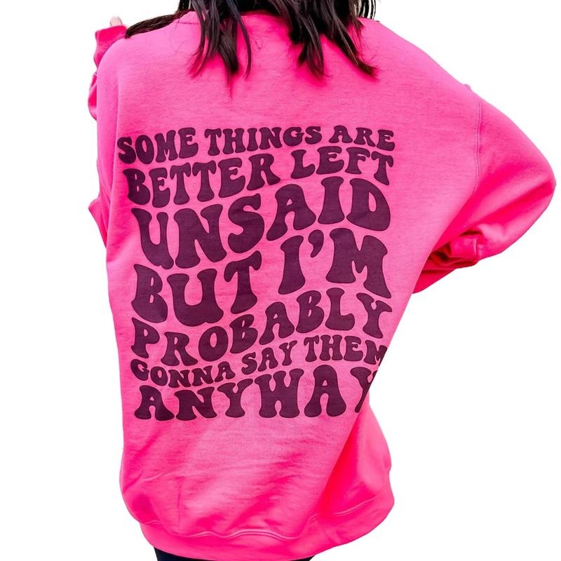 Better Left Unsaid Graphic Sweatshirt T-Shirts, Hoodie | UrbanDripWear.com