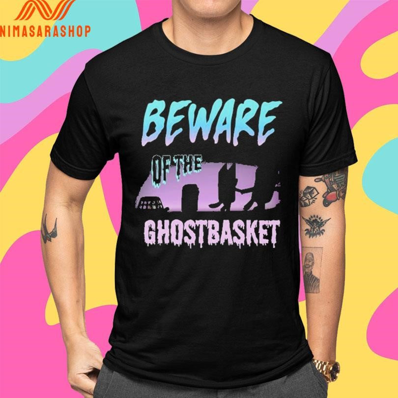 Beware Of The Ghost Basket Shirts