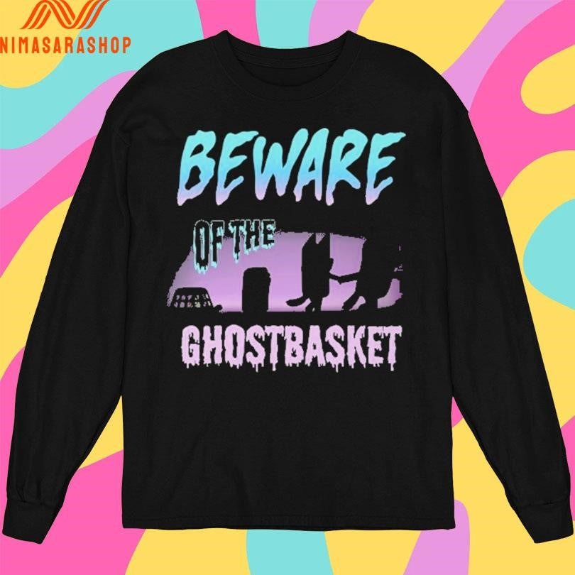 Beware Of The Ghost Basket Shirts