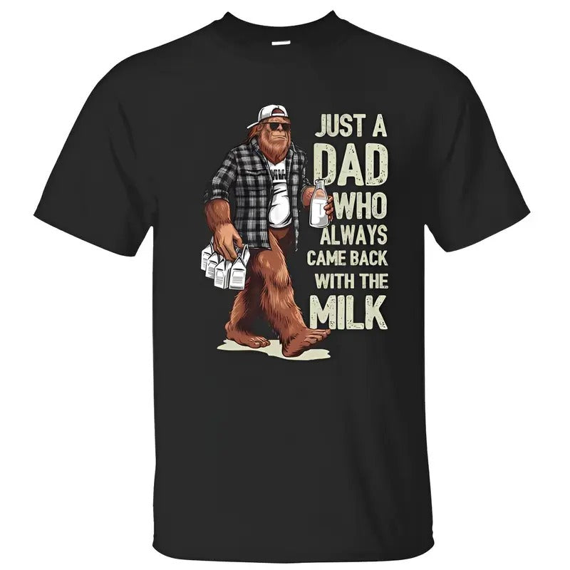 Bigfoot Funny Sasquatch Just A Dad 100% Cotton Crewneck Unisex T-shirt for Men with Milk Shirt Gift for Father's Day