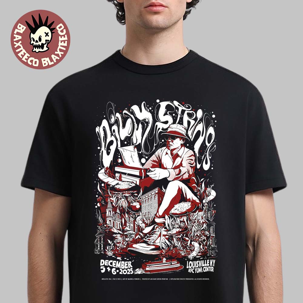 Billy Strings Louisville Kentucky 2025 All Date Poster At KFC Yum Center On December 5 And 6 2025 T-Shirt