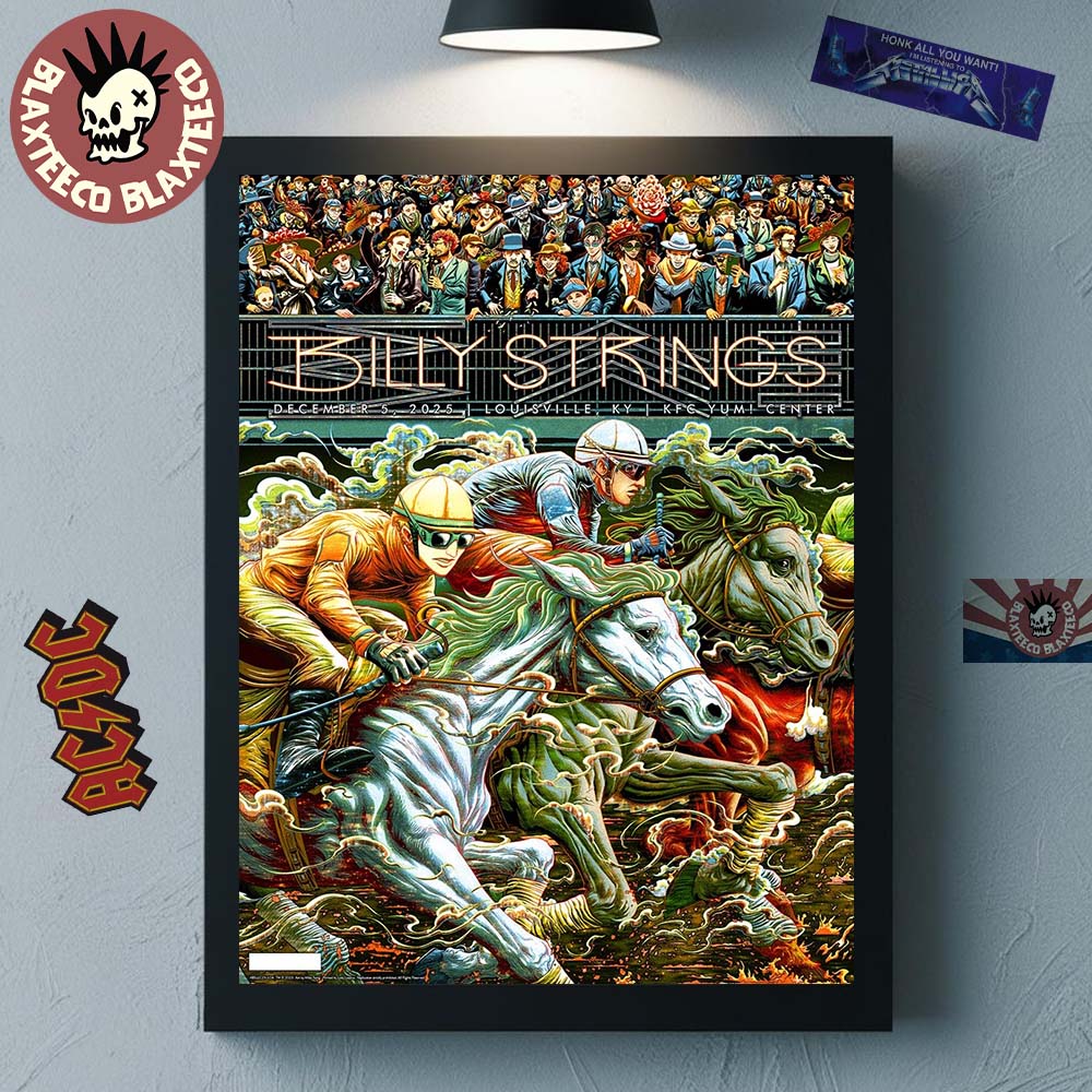 Billy Strings Louisville Kentucky 2025 Night 1 Poster At KFC Yum Center On December 5 2025 Horse Racing Art By Miles Tsang Decor Poster Canvas