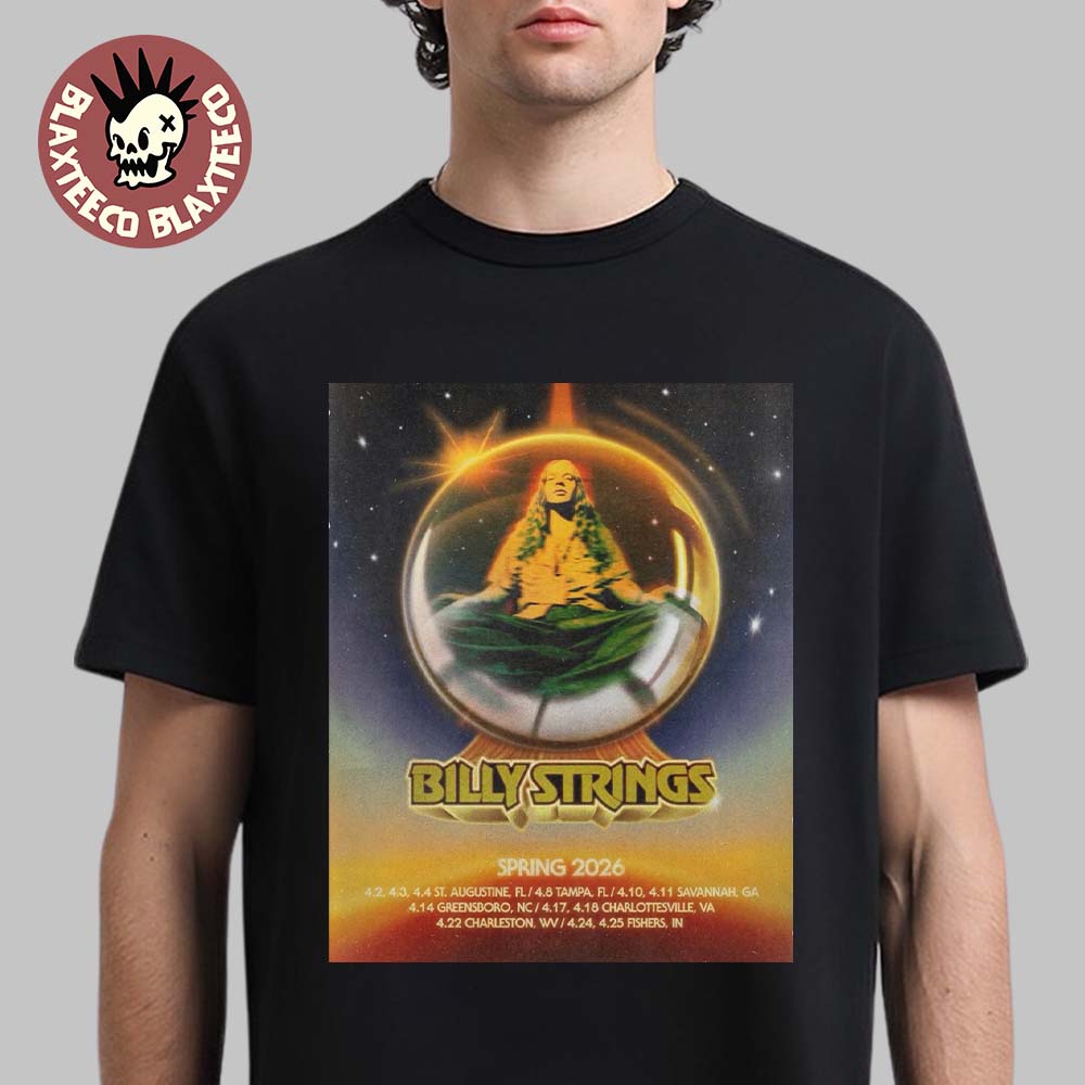 Billy Strings Spring 2026 Tour On April North America City Dates T-Shirt