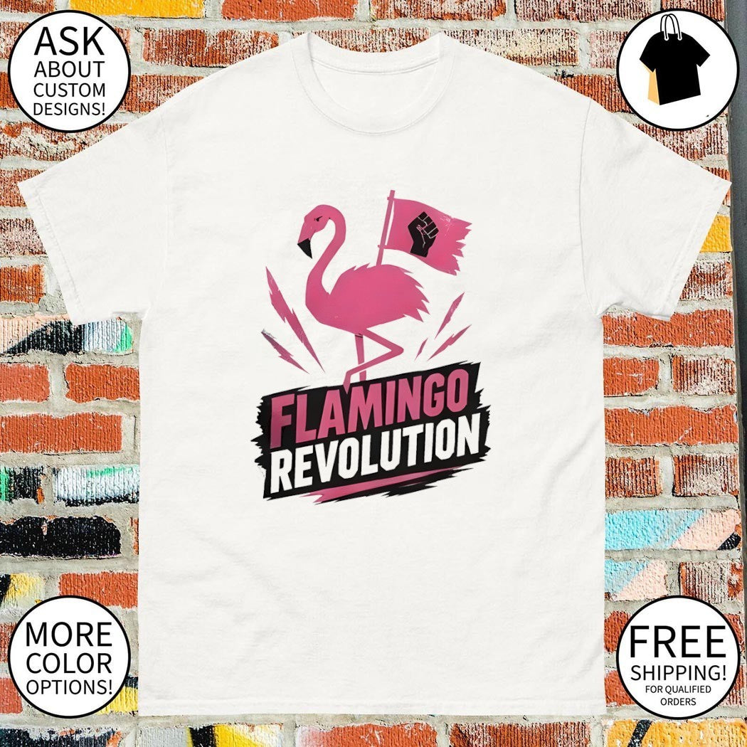 Bird Flamingo raising the Fist flag Flamingo Revolution shirt