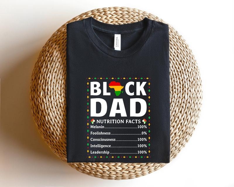Black Father Nutritional Facts Shirt Black Father Shirt Black Dad Shirt Best Dad Shirt Father's Day Gift Father's Day...