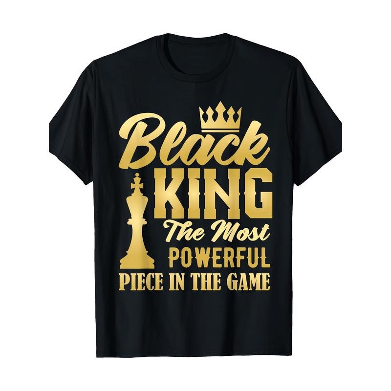 Black King The Most Powerful Piece In The Game Men Boy T-Shirt 100%cotton Made in USA Hoodie, Sweatshirt | UrbanDripWear.com