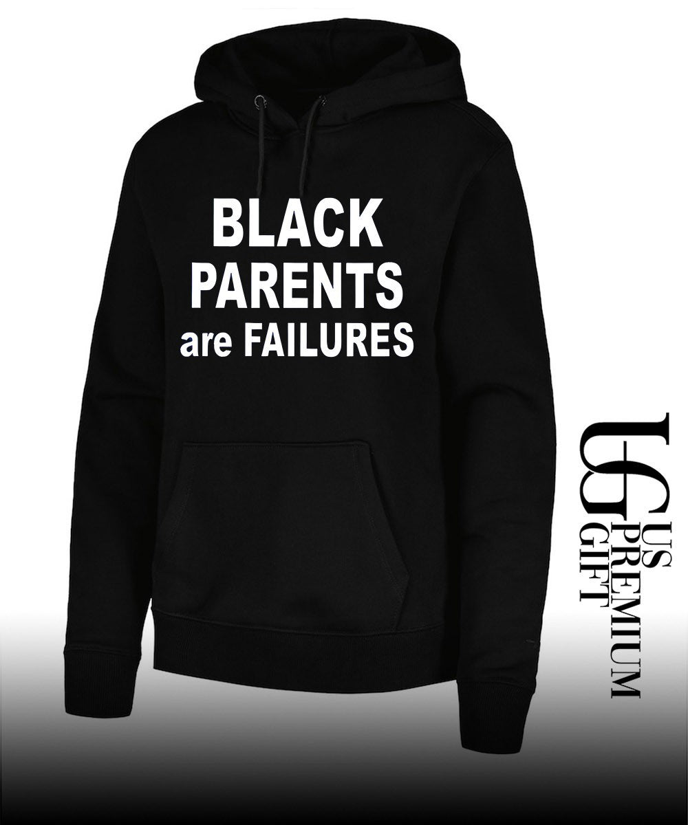 Black Parents are Failures shirt