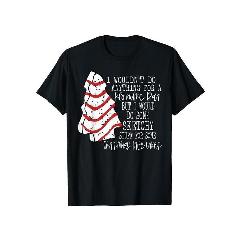 Black T-Shirt with Christmas Tree Cakes and Funny Quote for Holiday Season Hoodie, Sweatshirt | UrbanDripWear.com