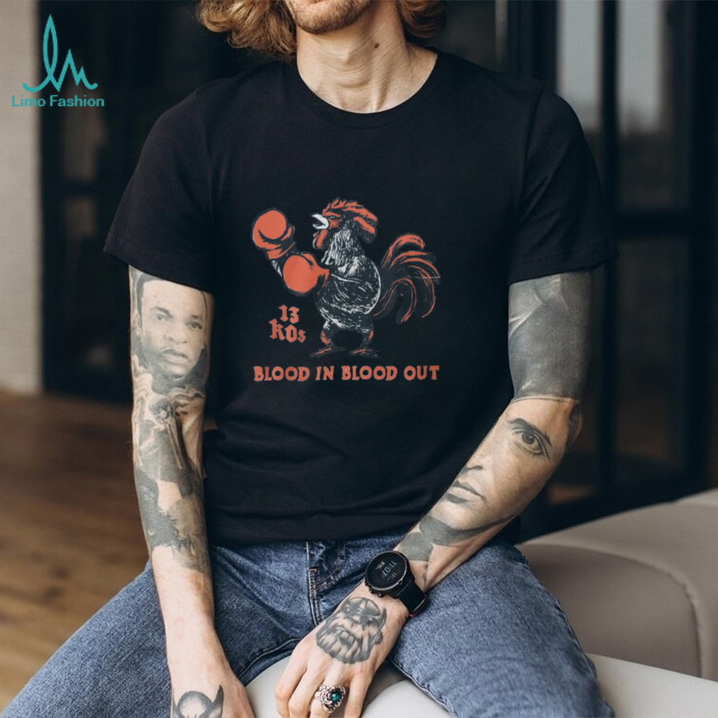 Blood In Blood Out 13 KOs Rooster Boxing Graphic T Shirt