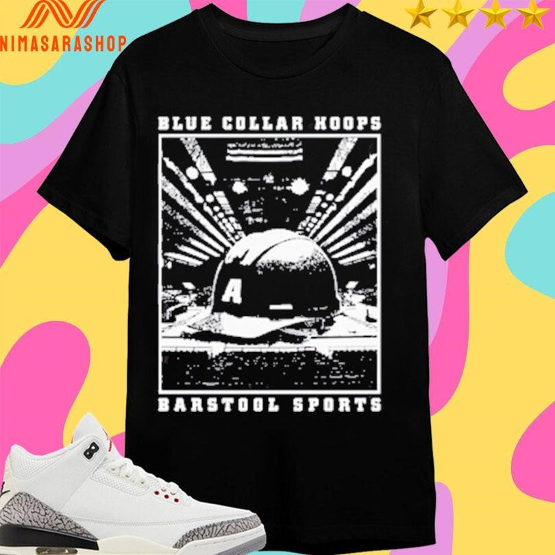 Blue Collar Hoops Barstool Sports Shirts