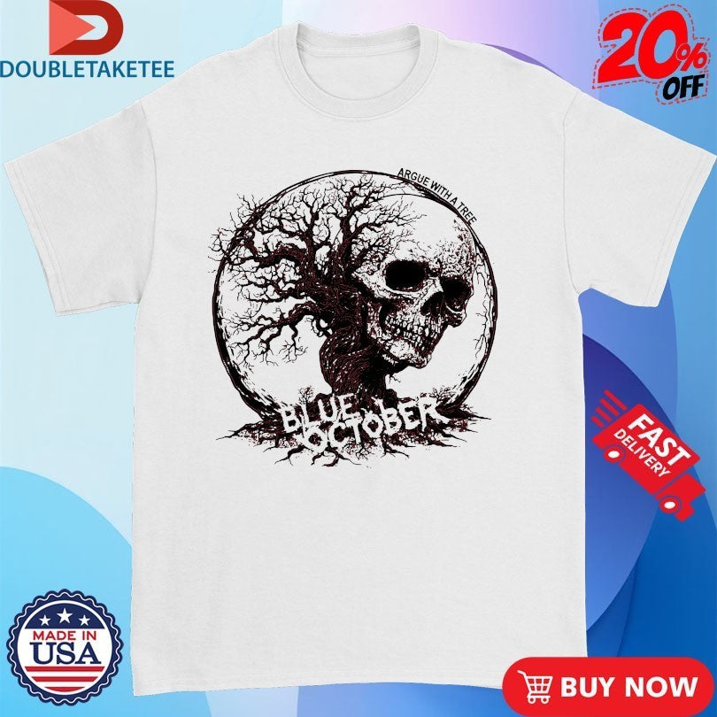 Blue October Argue With A Tree Skull Tree T-shirts