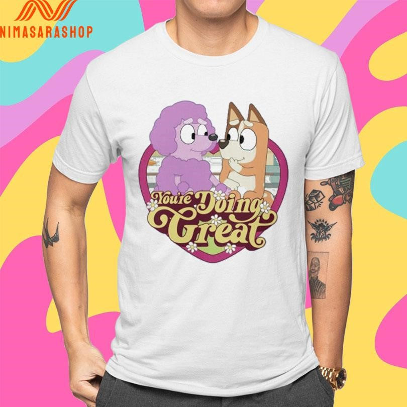 Bluey And Judo You’re Doing Great Heart Shirts