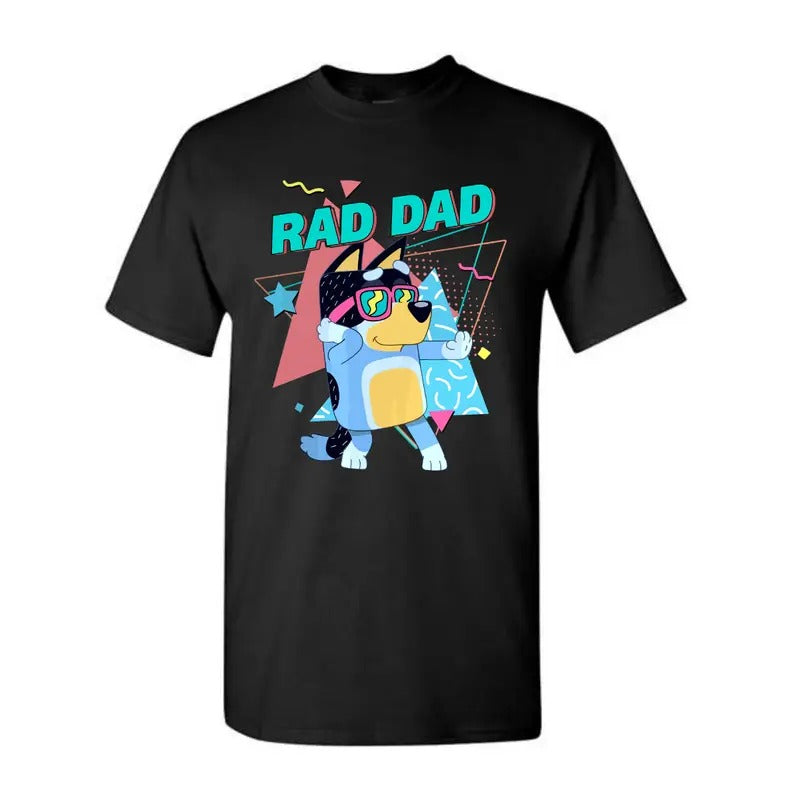 Bluey Rad Dad Shirt, Rad Dad Shirt, Bluey Bandit Graphic Tee, Dad Birthday Gift Hoodie, Sweatshirt | UrbanDripWear.com