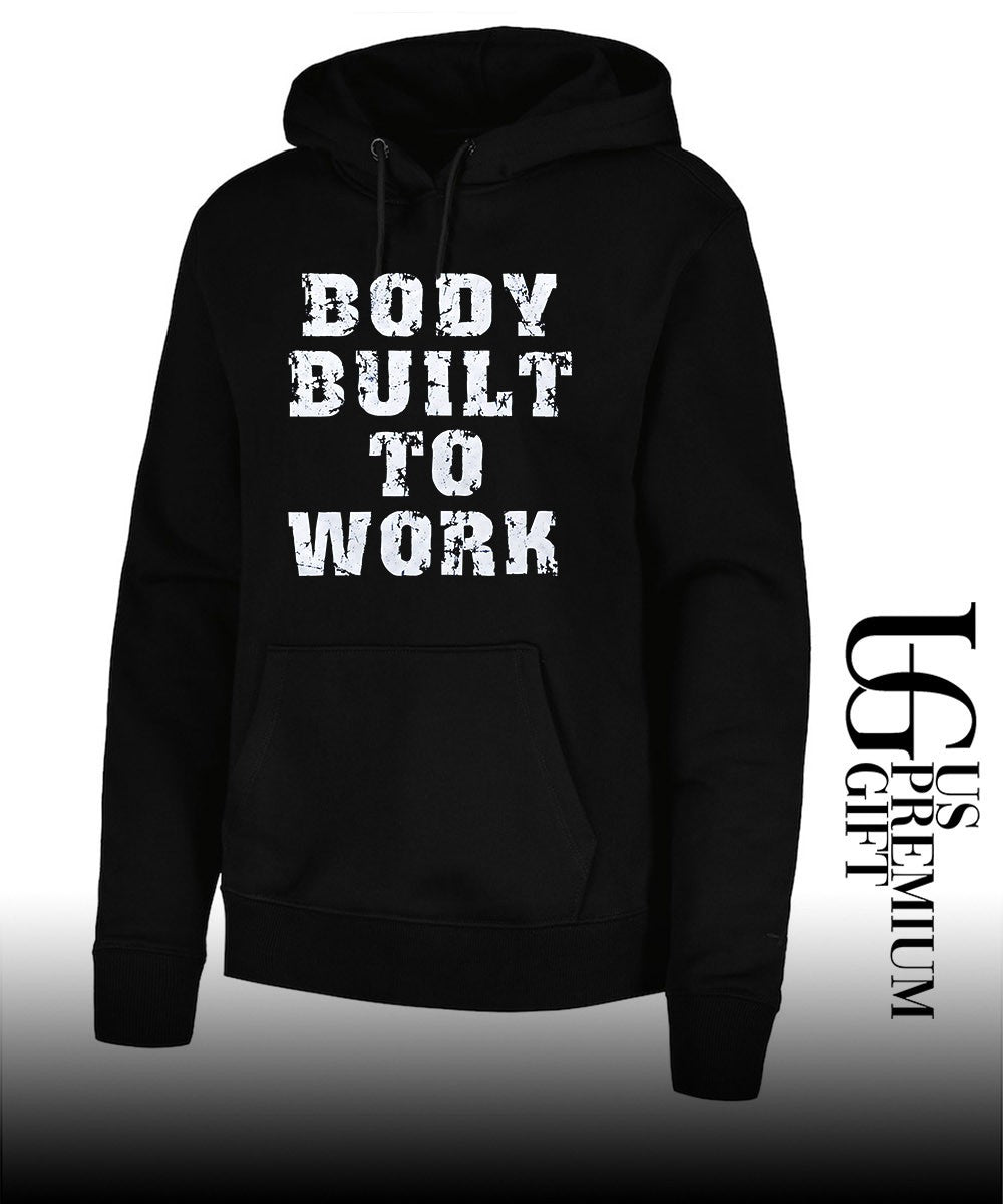 Body Built To Work shirt