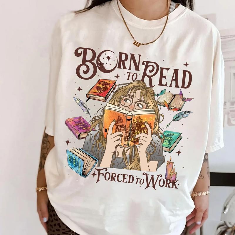 Born To Read Forced To Work Acotar Shirt, A Court Of Thorns And Roses Series T-Shirt, Born To Read Forced To Work...