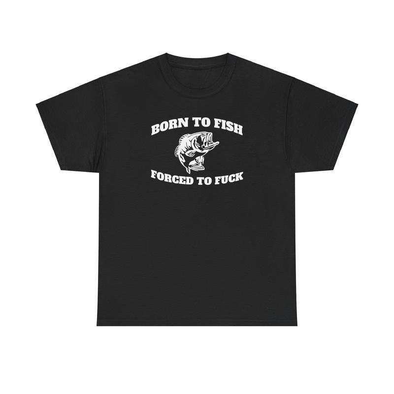 Born to Fish Shirt, Men's Casual Cotton Streetwear T-shirt, For Men, For Women Hoodie, Sweatshirt | UrbanDripWear.com