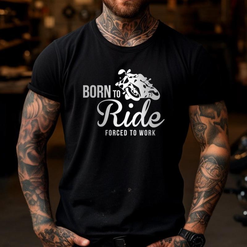 Born to Ride Forced To Work T-shirt