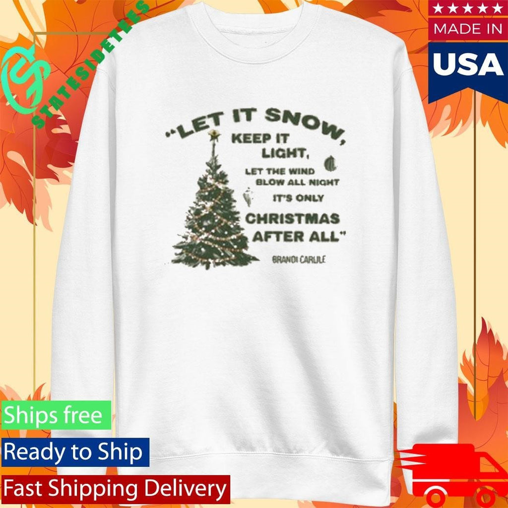 Brandi Carlile Let It Snow Shirt