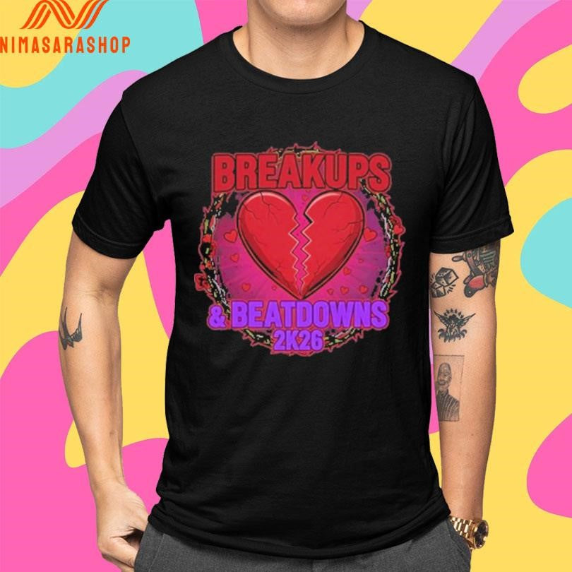 Breakups And Beatdowns 2k26 Heart Shirts