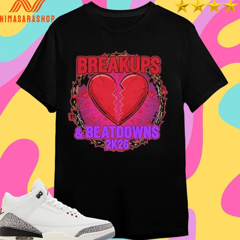 Breakups And Beatdowns 2k26 Heart Shirts