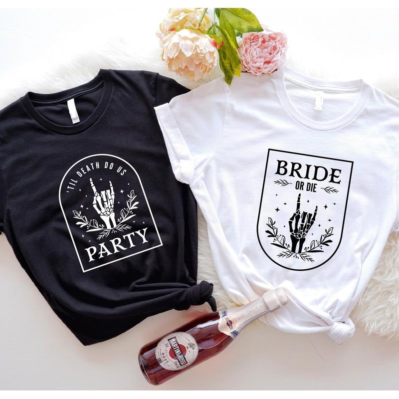 Bride Or Die Shirt, Till Death Do Us Party T-Shirt, Matching Halloween Bachelorette Party Tee, Bridal Shower Tee,...
