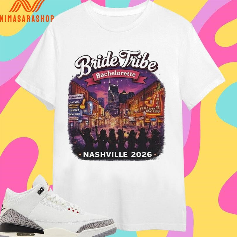 Bride Tribe Bachelorette Nashville 2026 Shirts