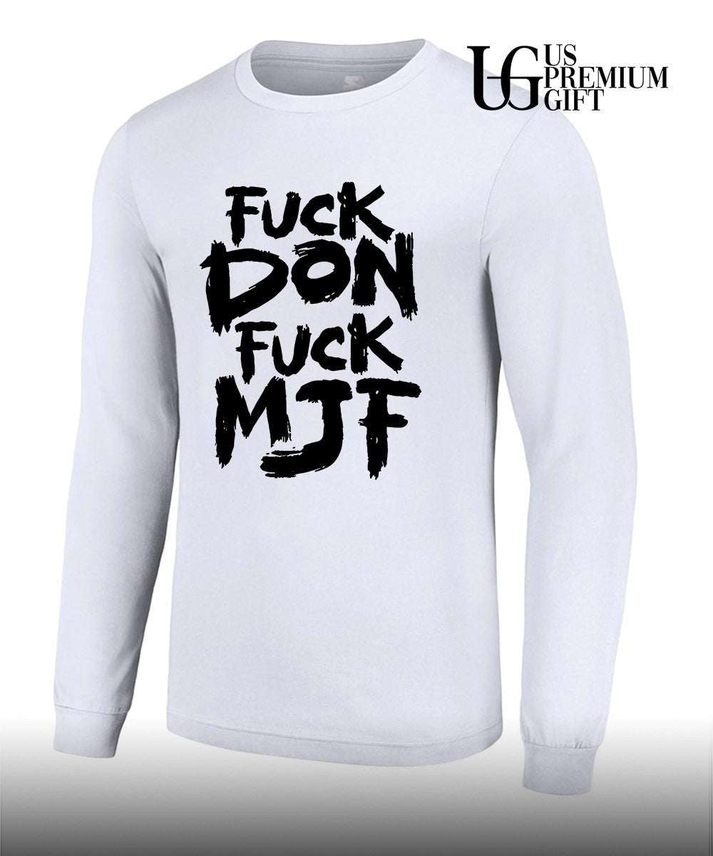 Briscoe Andrade wearing Fuck Don Fuck MJF shirt