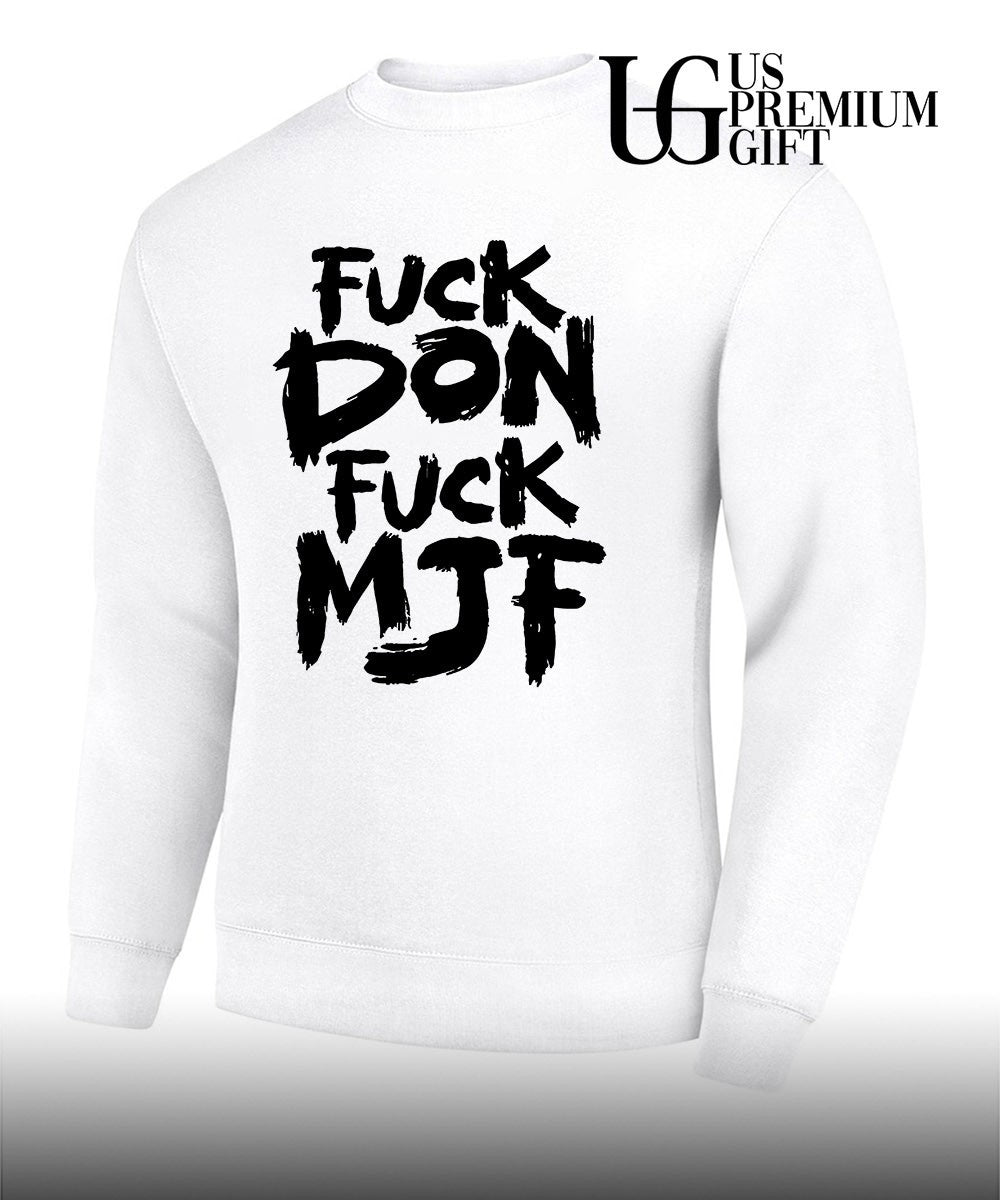 Briscoe Andrade wearing Fuck Don Fuck MJF shirt