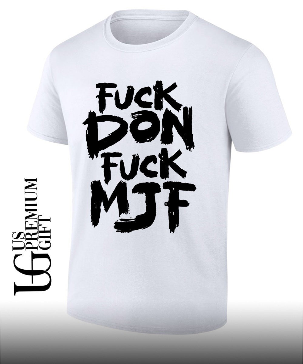 Briscoe Andrade wearing Fuck Don Fuck MJF shirt