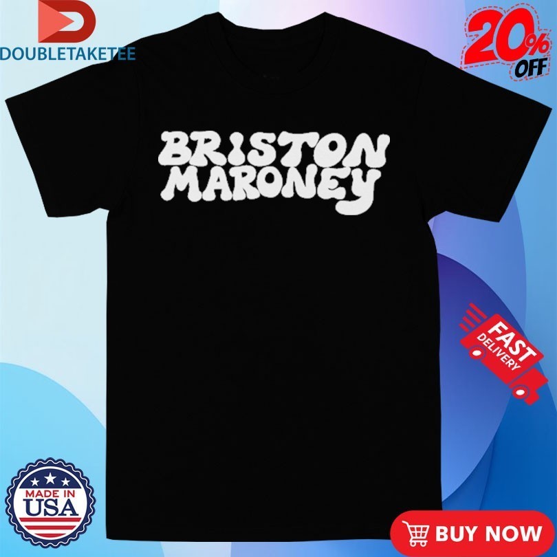 Briston Maroney Logo Shirts