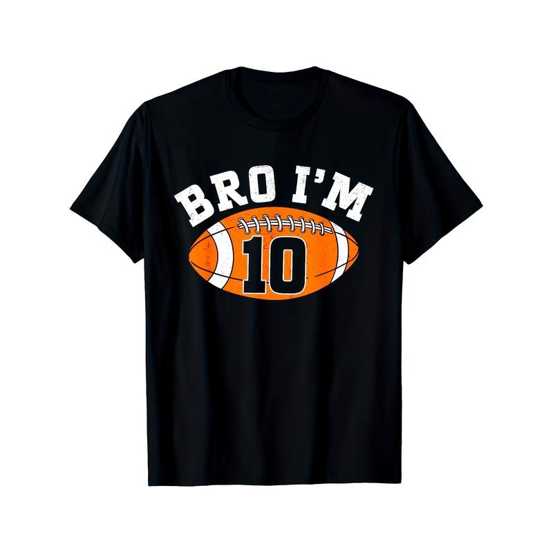 Bro Football Theme Football T-Shirt, NO.10, Men's T-Shirt made in usa Hoodie, Sweatshirt | UrbanDripWear.com
