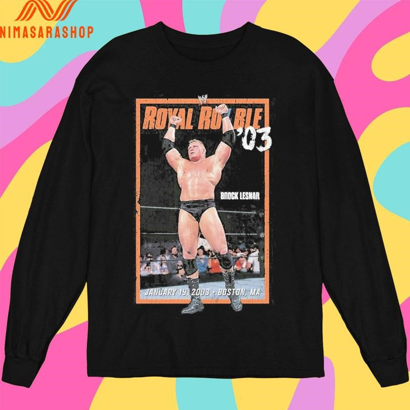 Brock Lesnar Royal Rumble January 19 2003 Boston Ma Shirts