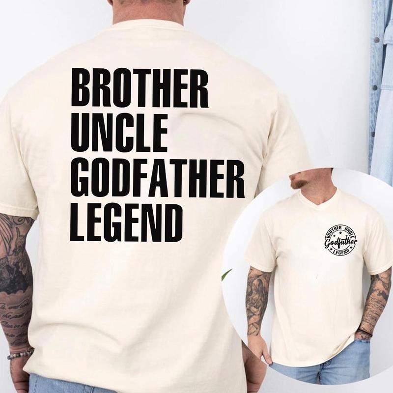 Brother Uncle Godfather Legend Comfort Colors Shirt, Uncle Shirt, Brother Shirt, Godfather Shirt, Fathers Day Gift, Dad...