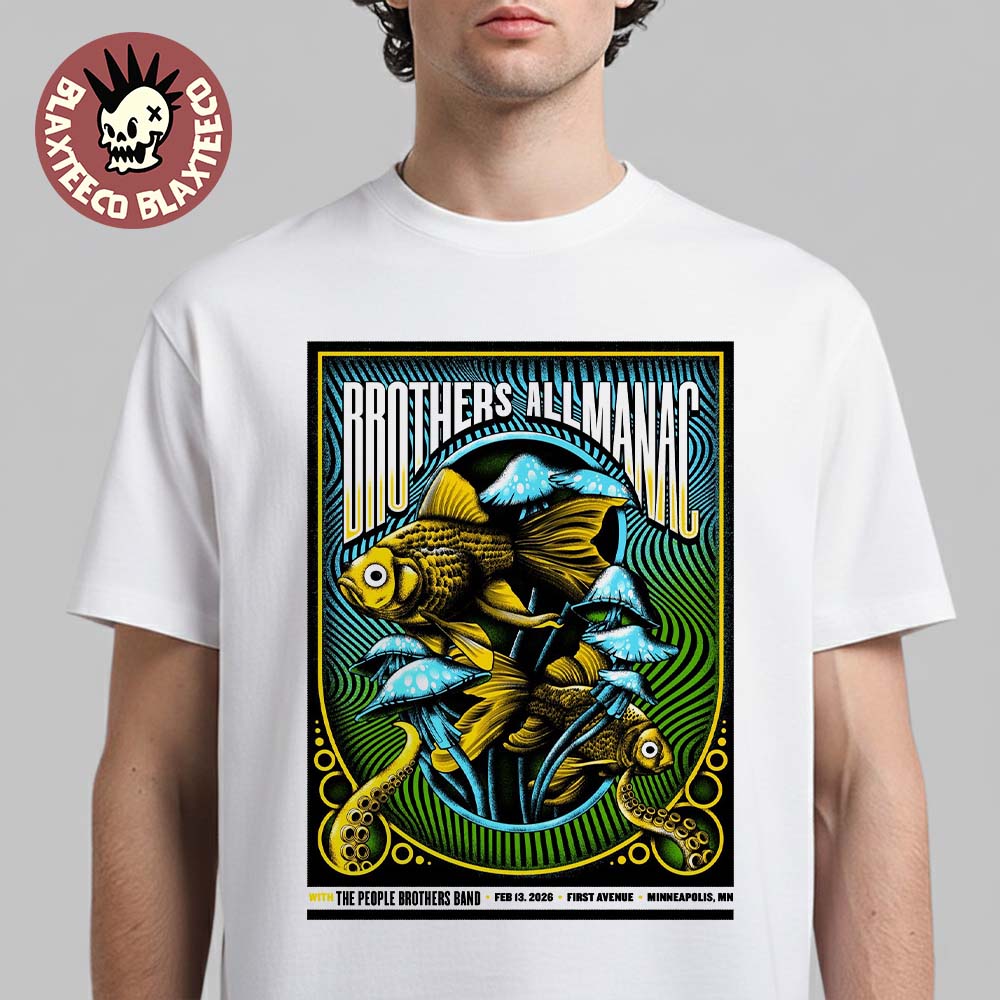 Brothers Allmanac Minneapolis Minnesota 2026 Venue Poster At First Avenue On February 13 2026 T-Shirt