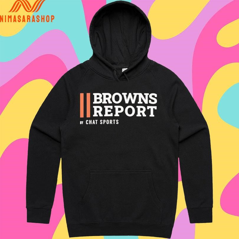 Browns Report Chat Sports Shirts