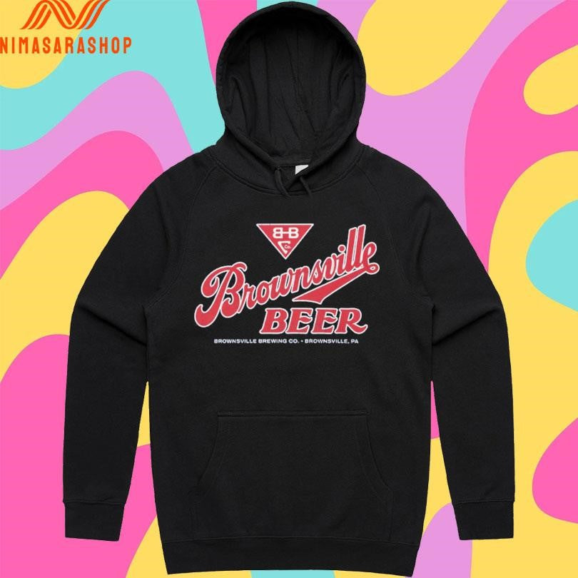 Brownsville Beer Brownsville Brewing Co Brownsville Pa Shirts