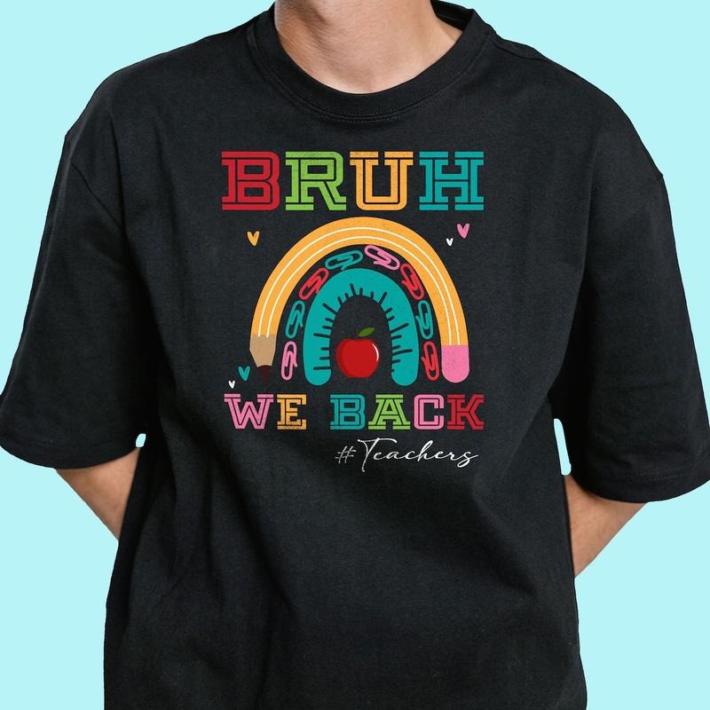 Bruh We are Back Shirt, Back to school Retro Glitter Shirt Hoodie, Sweatshirt | UrbanDripWear.com