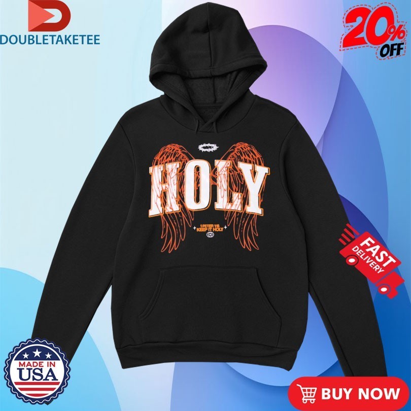 Bryson Gray Holy 1 Peter Keep It Holy Wings Shirts