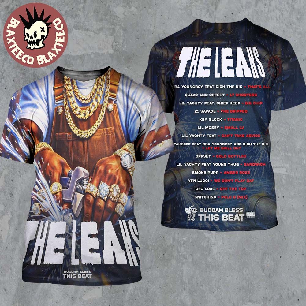 Buddah Bless The Leaks Mixtape Cover Art And Tracklist All Over Print Shirt