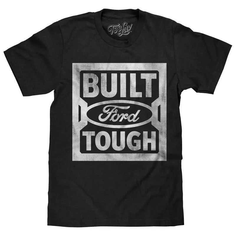 Built Ford Tough Steel Stamp Logo T-Shirt - Black Hoodie, Sweatshirt | UrbanDripWear.com