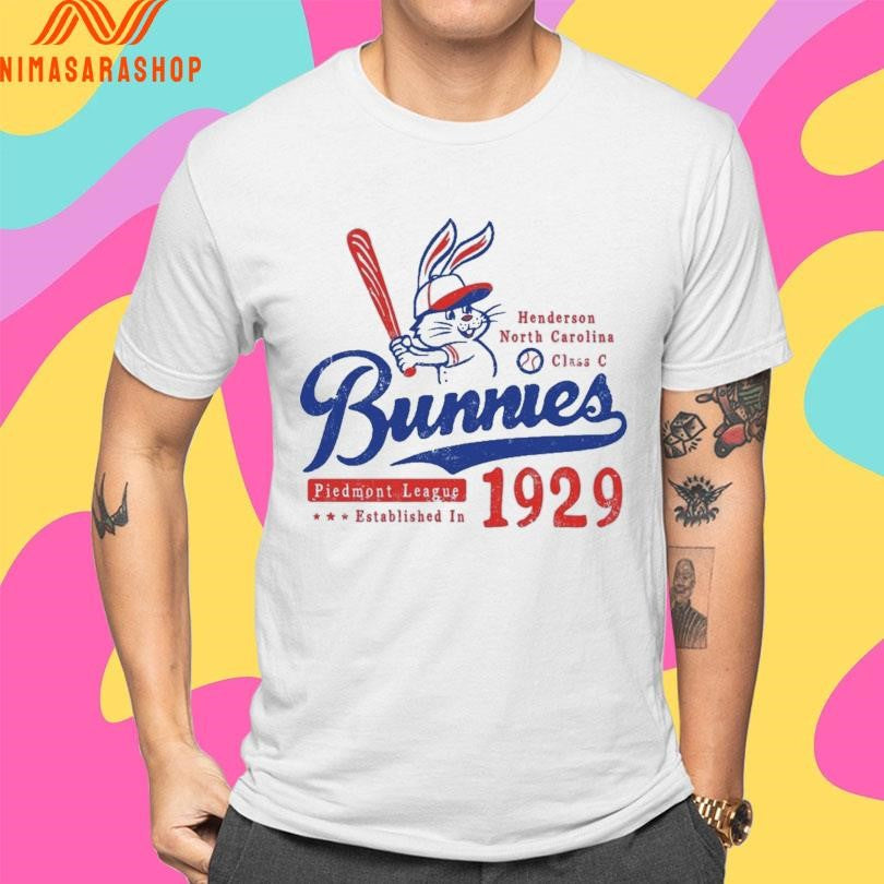 Bunnies Henderson North Carolina Class C Piedmont League Established In 1929 Shirts