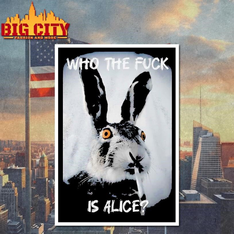 Bunny Smoke Who The Fuck Is Alice 2025 Shirt