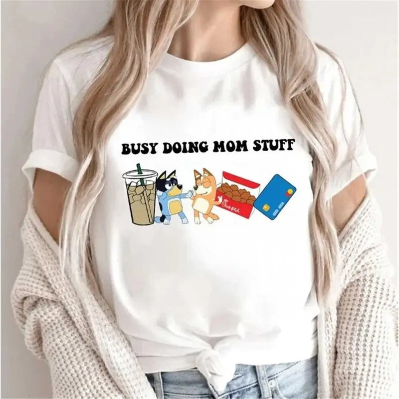 Busy Doing Mom Stuff Bluey Shirt, Heeler Inspired, Busy Doin, Inspire Uplift Streetwear Hoodie, Sweatshirt